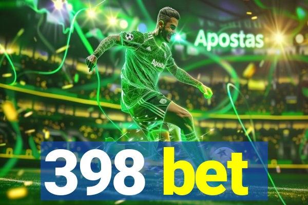 398 bet